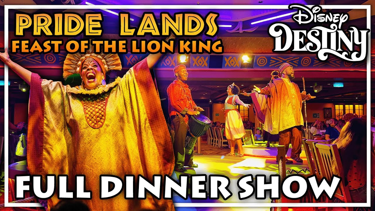 Pride Lands: Feast of The Lion King - FULL DINNER SHOW