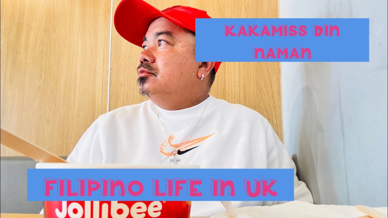 KAKAMISS DIN | FILIPINO LIFE IN UK🇵🇭🇬🇧🇵🇭