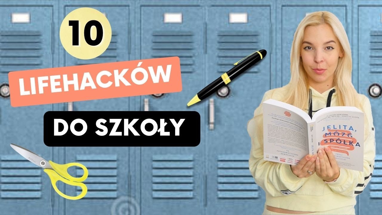 SZKOLNE LIFEHACKI, KTORE MUSISZ ZNAĆ!