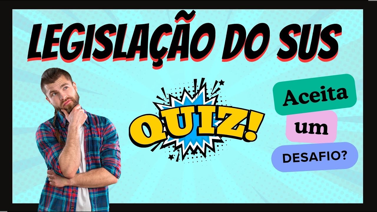 Quiz Legislação do SUS #saúdepública