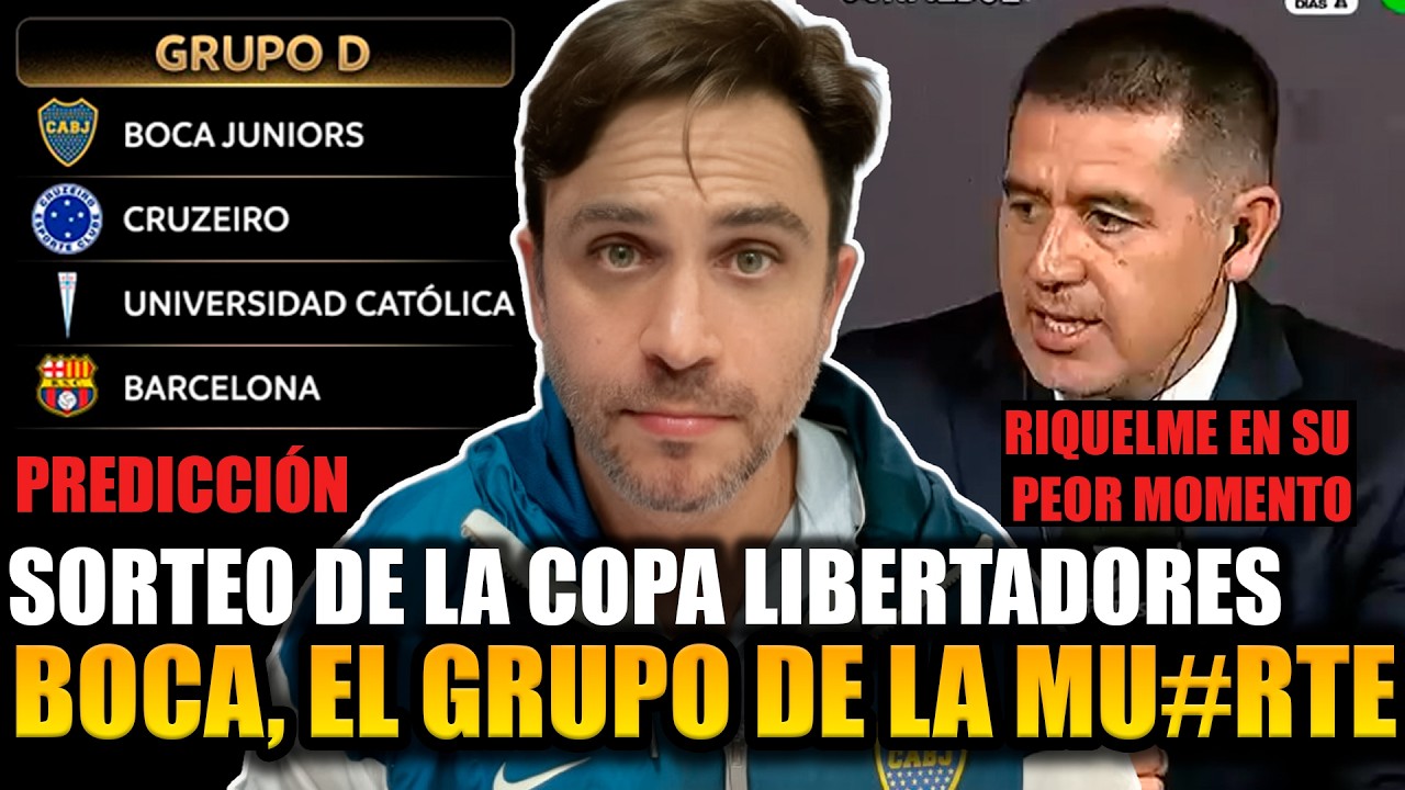 ¡BOCA ESTÁ EN PELIGRO! LE TOCÓ UN GRUPO DIFÍCIL EN LA LIBERTADORES! MARRA CALIENTE, RIQUELME MALO