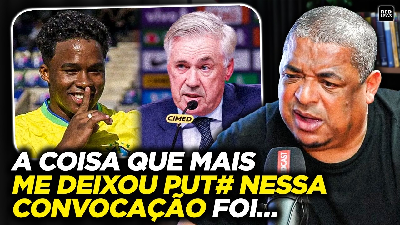 VAMPETA EXPÕE SUA OPINIÃO MAIS POLÊMICA SOBRE A CONVOCAÇÃO DO ANCELOTTI