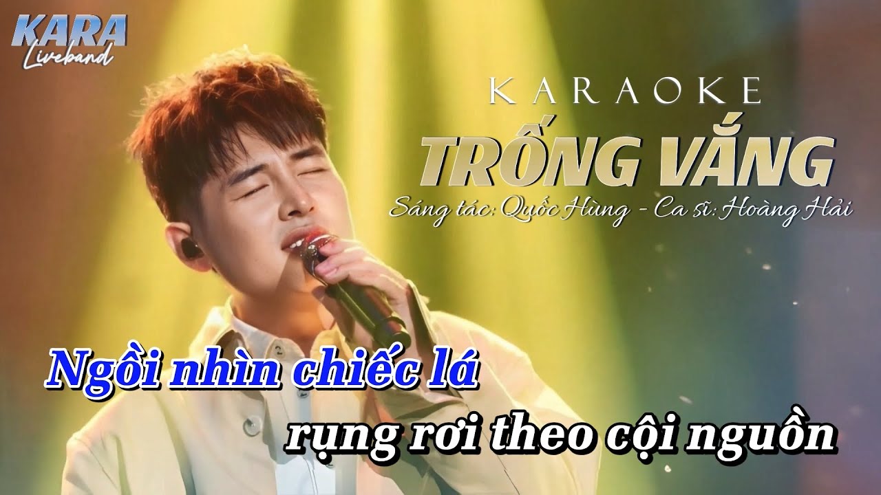 KARAOKE TRỐNG VẮNG - HOÀNG HẢI (BEAT CHUẨN)
