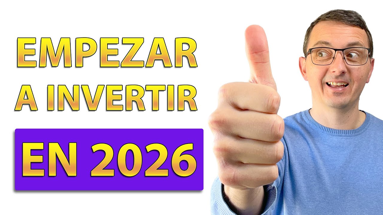 ¿QUE haría si EMPEZARÍA a INVERTIR en 2026?