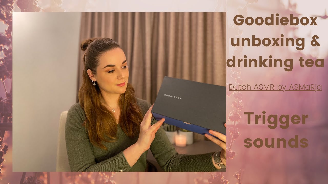 ASMR | Goodiebox unboxing | Drinking tea | tapping | Dutch | ASMaRja