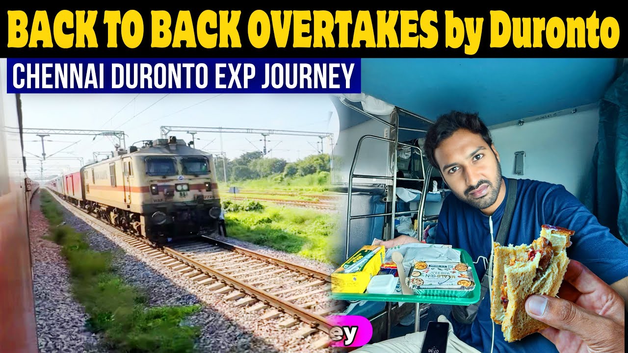 Chennai Duronto Exp Journey *Back to Back Overtakes*