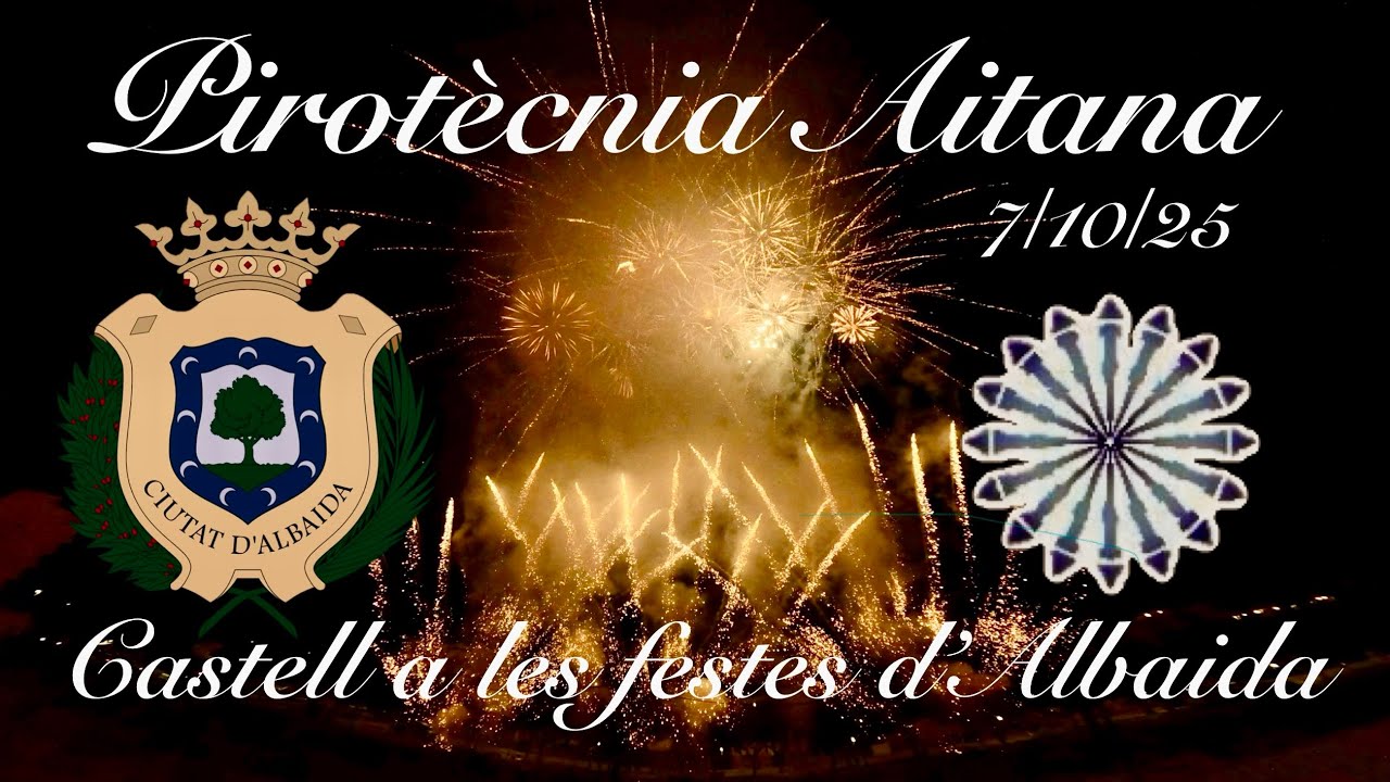 Castell Pirotècnia Aitana a les festes d’Albaida el 7 d’Octubre 2025