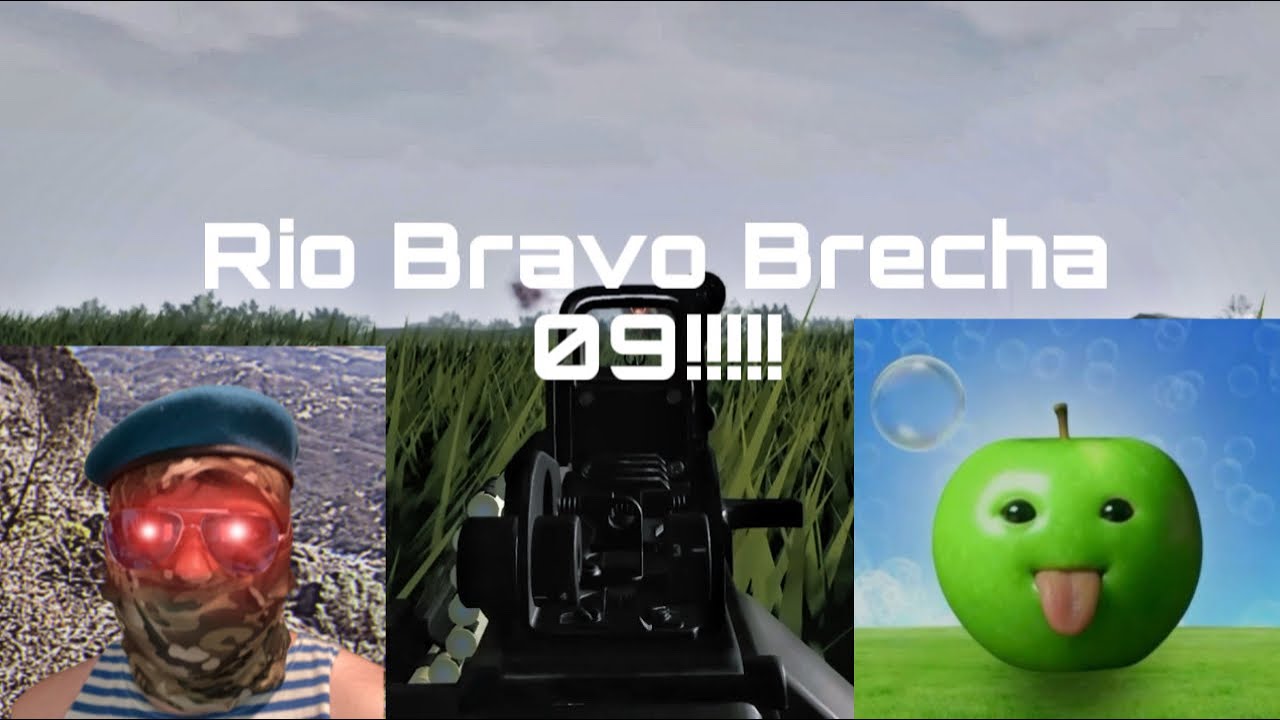 Playing Rio Bravo brecha 09 [Jugando Rio Bravo Brecha 09]