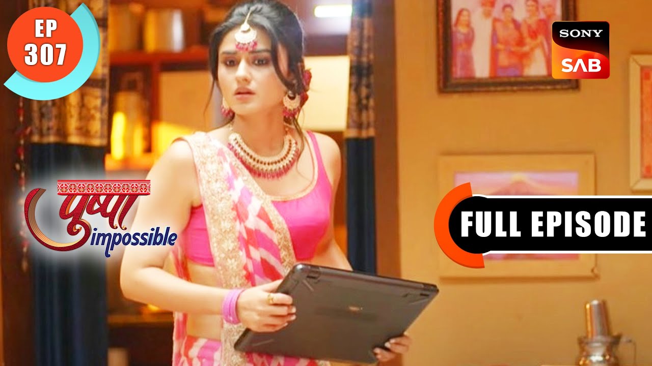 Laptop Exchange | Pushpa Impossible | Ep 307 | Full Episode | 31 May 2023