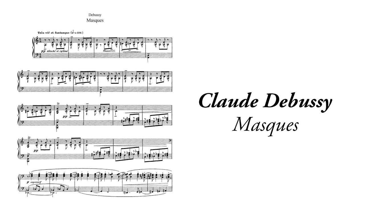 Debussy - Masques (with score)
