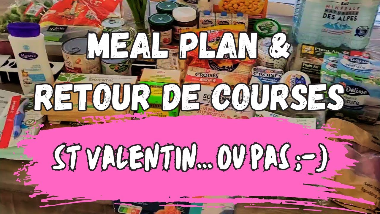 Meal plan et retour de courses - Lidl & Leclerc - Février 2024