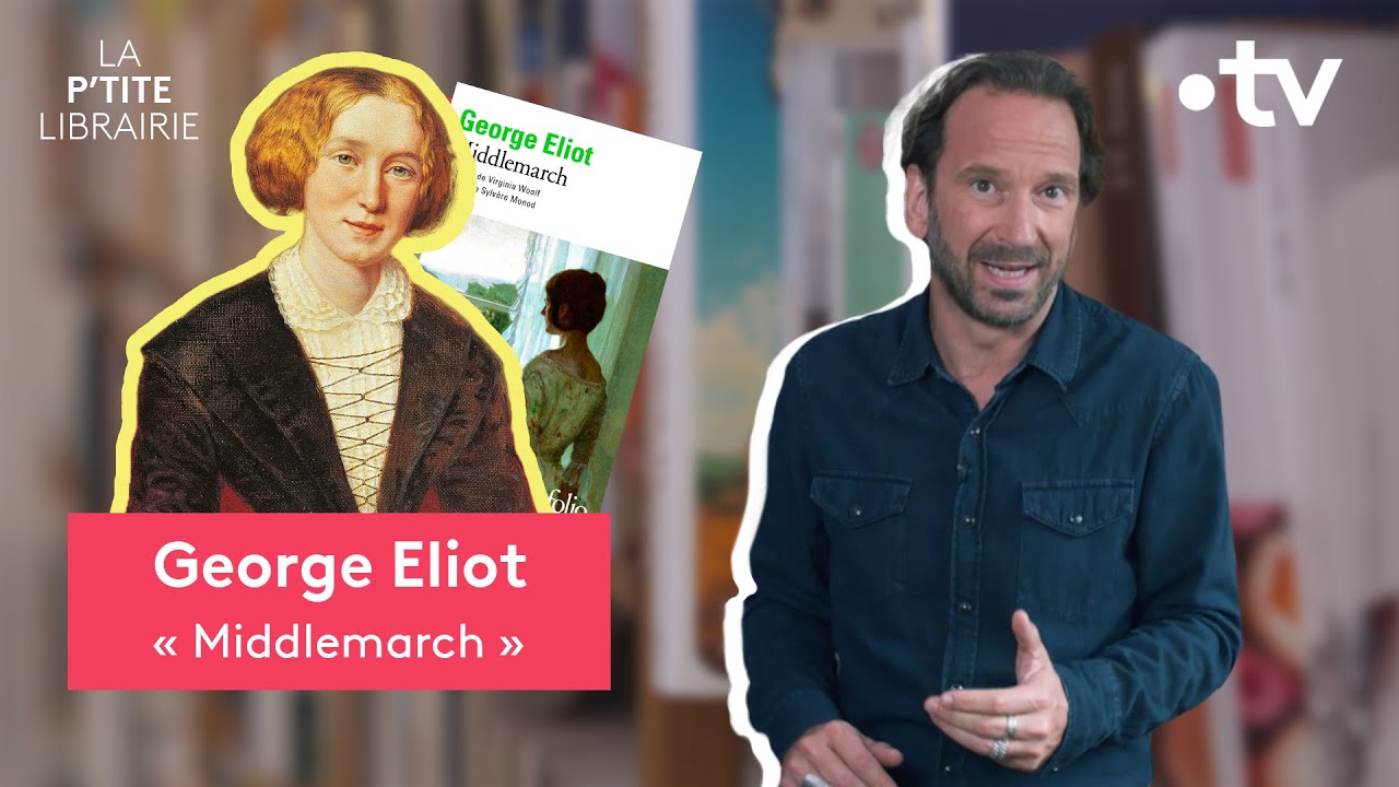 GEORGE ELIOT / MIDDLEMARCH / LA P'TITE LIBRAIRIE