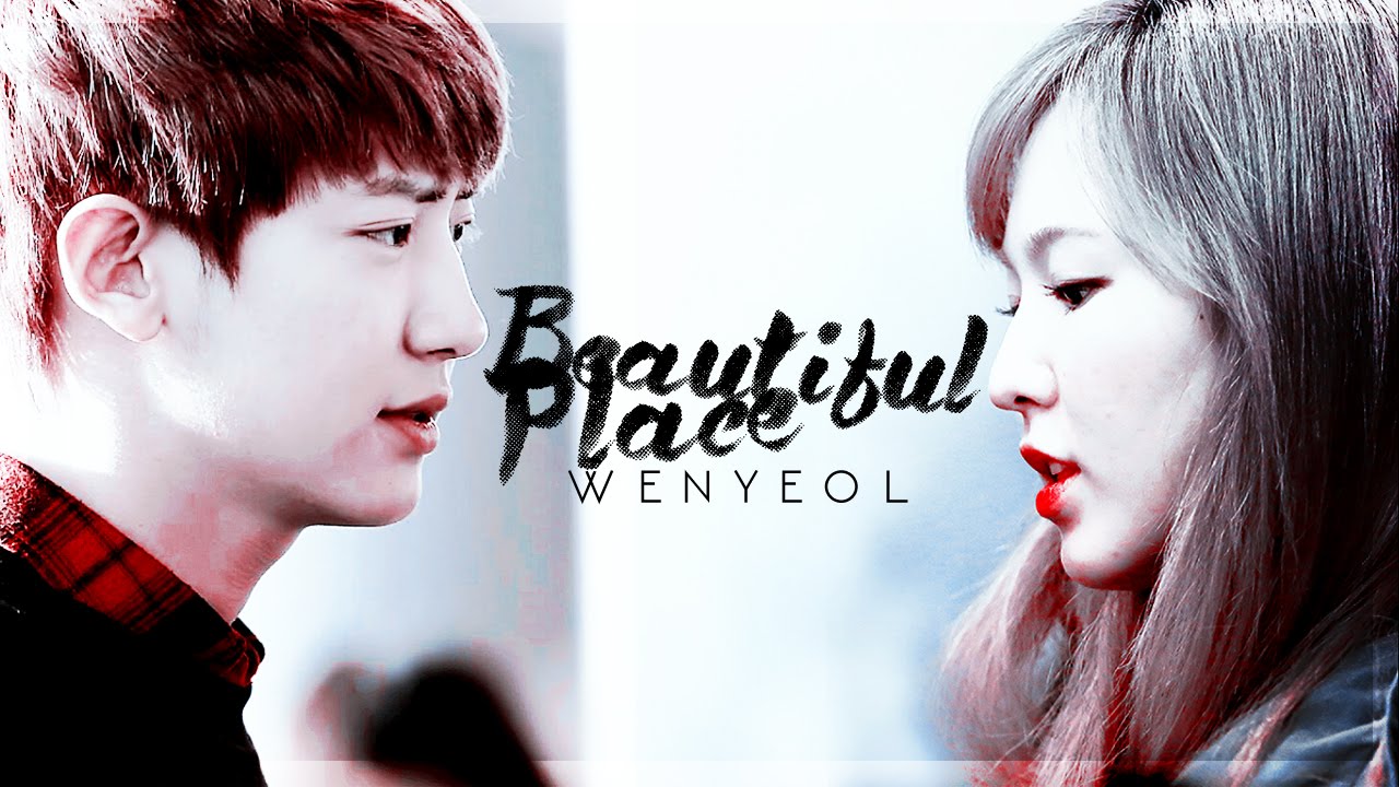 beautiful place ✗ Wenyeol