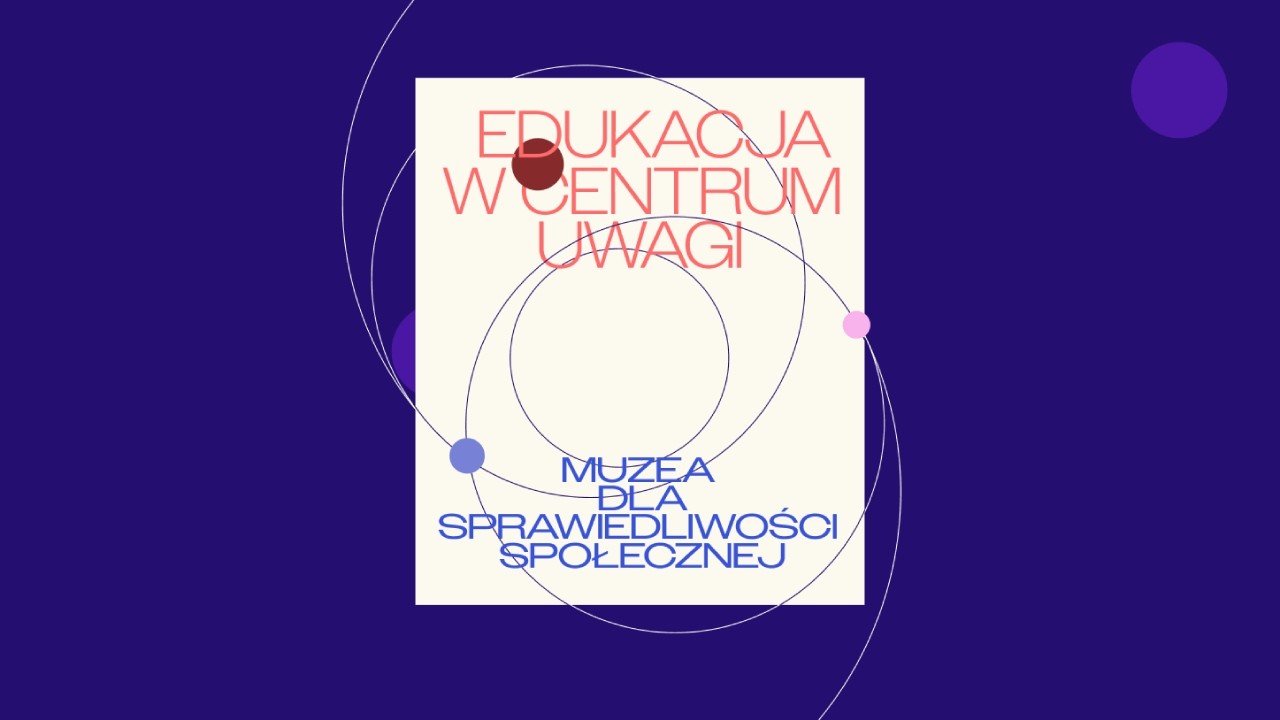 Konferencja: Muzea dla sprawiedliwości społecznej (Dzień drugi)