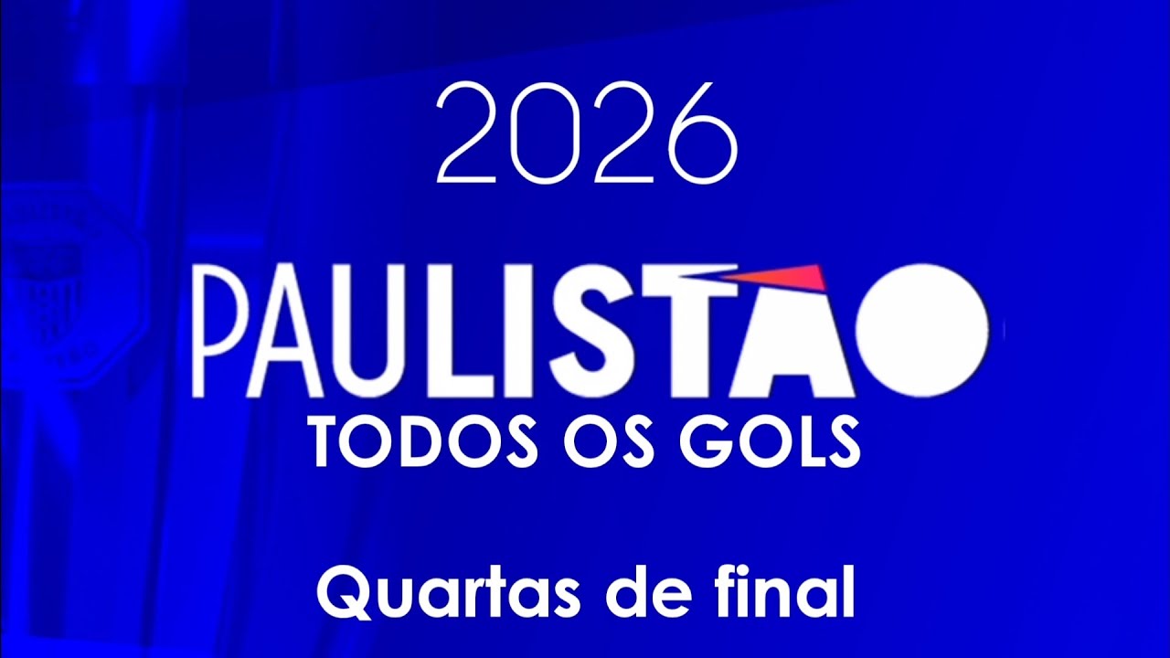Todos os gols Paulistão (Oitavas de final) 2026