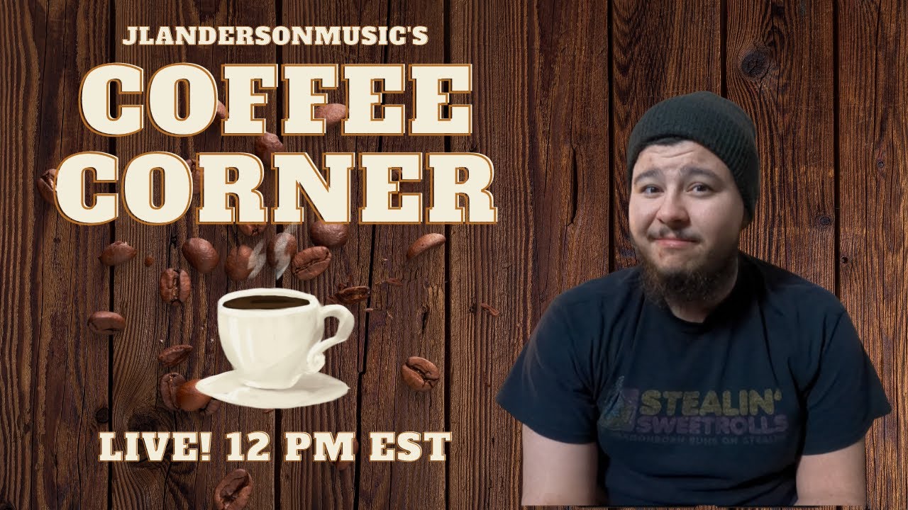 The Pilot | JLAndersonMusic's Coffee Corner! Ep:1 (7/15/22)