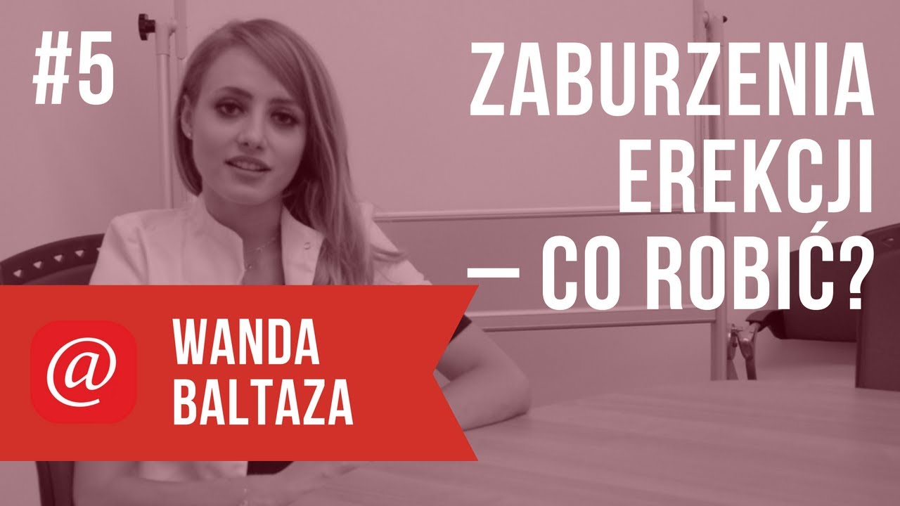 Wanda Baltaza, dietetyczka, ekspert allecco.pl: Zaburzenia erekcji – co robić?