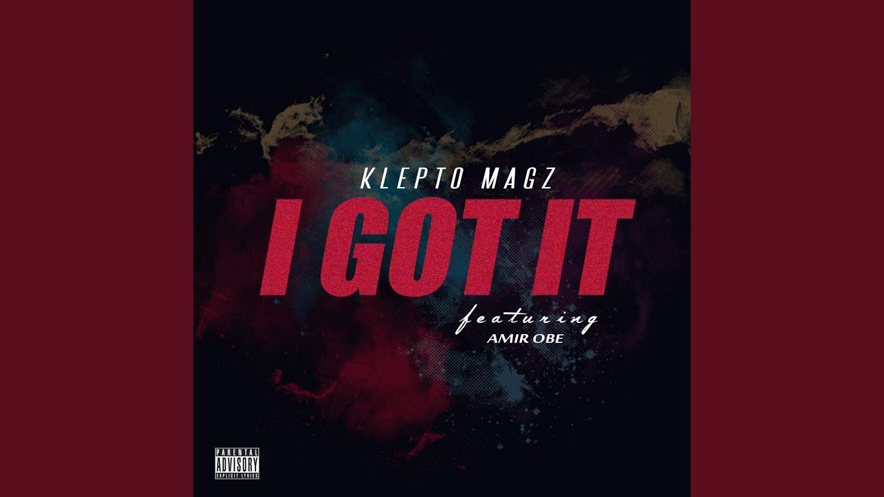 I Got It (feat. Amir Obe)