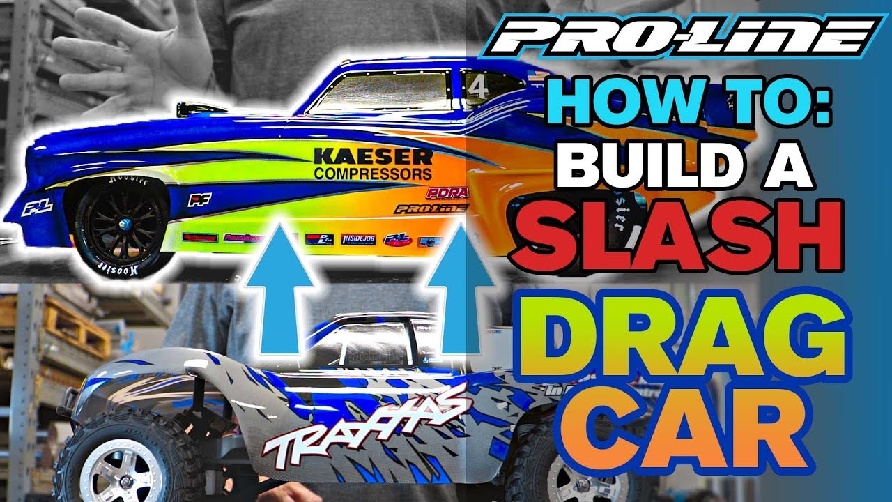 Pro-Line HOW TO: Build a Slash Drag Car