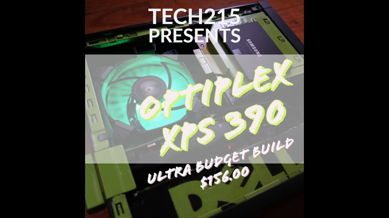 Dell Optiplex 390 - Modded to the Max