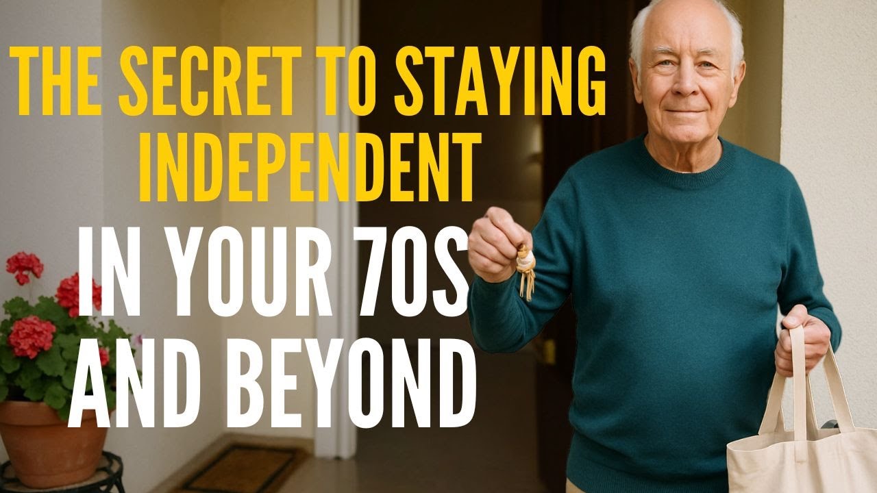 The Secret to Staying Independent After 70 (Most People Learn This Too Late)