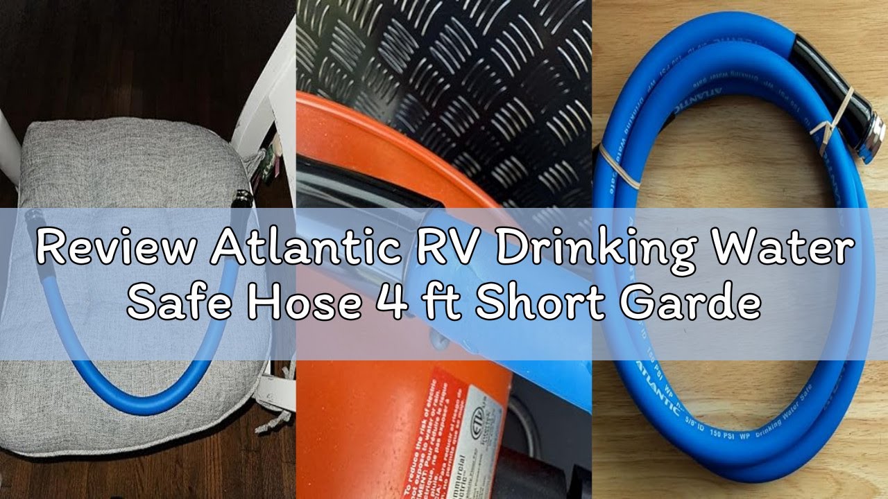 Review Atlantic RV Drinking Water Safe Hose 4 ft Short Garden Hose Extension: Lead, BPA, Phthalate-F