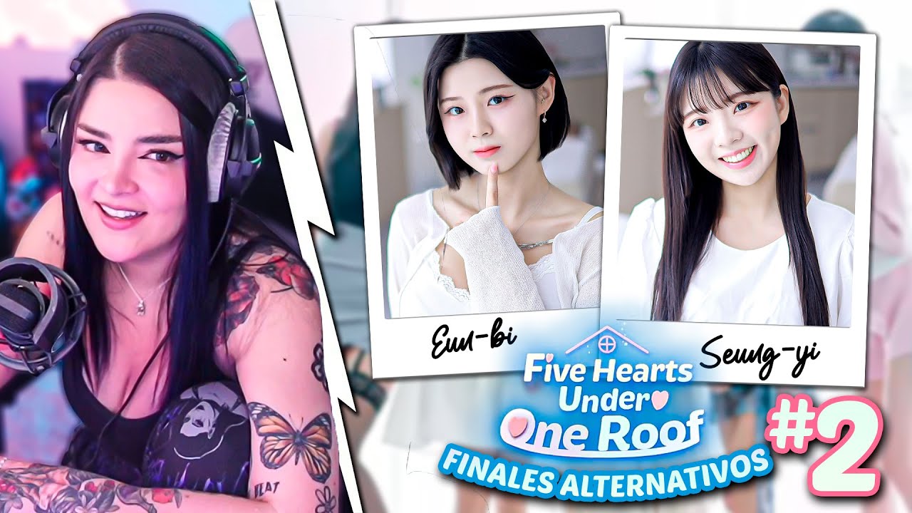 EUN-BI, SEUNG-YI Y GAY? | CAPRI JUGANDO FIVE HEARTS UNDER ONE ROOF | FINALES ALTERNATIVOS | PARTE #2