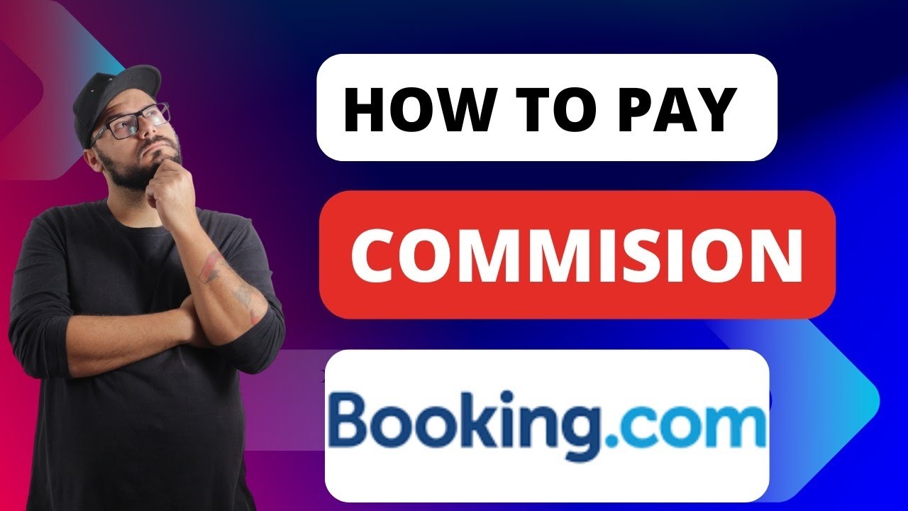 C&oacute;mo pagar la comisi&oacute;n de Booking.com online [Gu&iacute;as r&aacute;pidas]