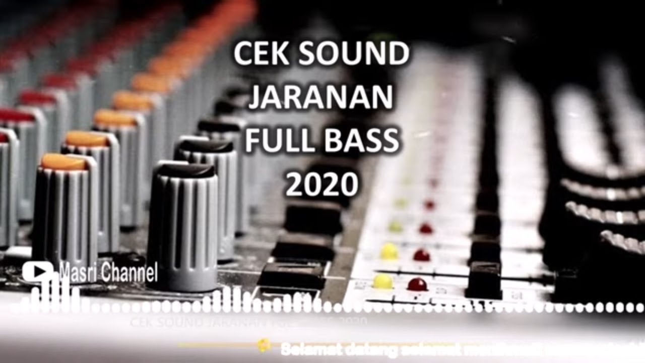 DJ CEK SOUND JARANAN FULL BASS 2021 MASRI CHANNEL
