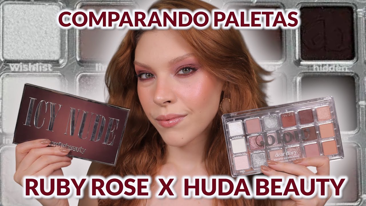 *PALETA BLOW RUBY ROSE* VS *PALETA ICY NUDE HUDA BEAUTY*