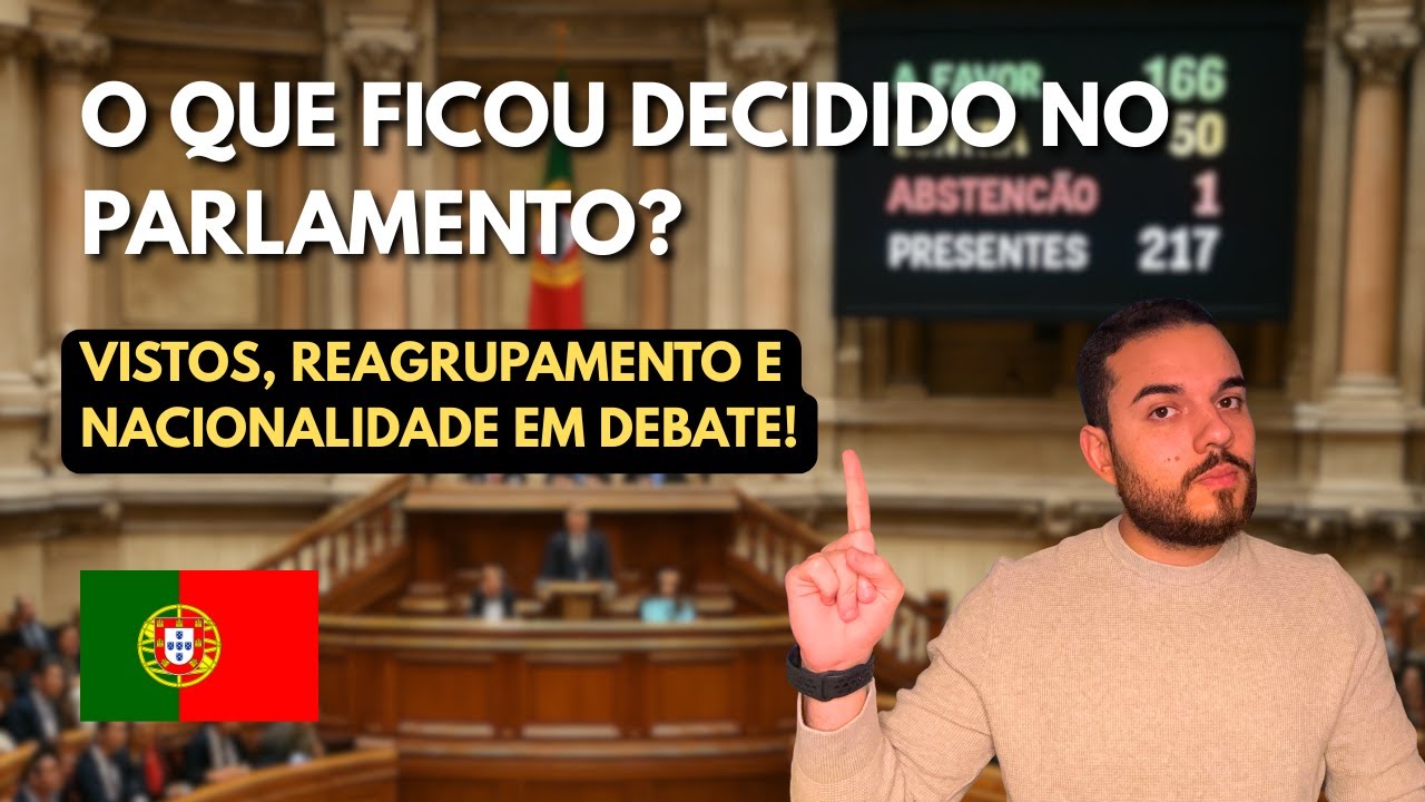 O Que Foi Decidido Hoje no Parlamento? Mudanças na Lei de Estrangeiros e Nacionalidade