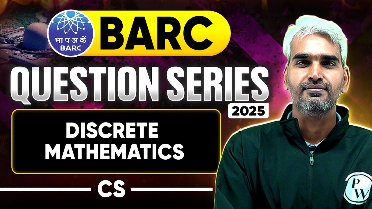 Discrete Mathematics | CS & IT | BARC 2025 Question Series