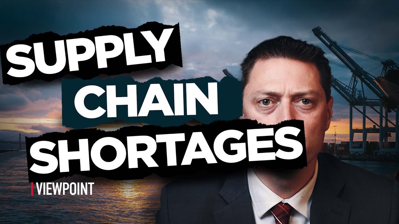 Supply Chain Shortages in 2021 & 2022 Explained