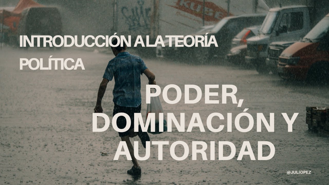 ¿Qué es el poder político? Dominación y autoridad explicadas
