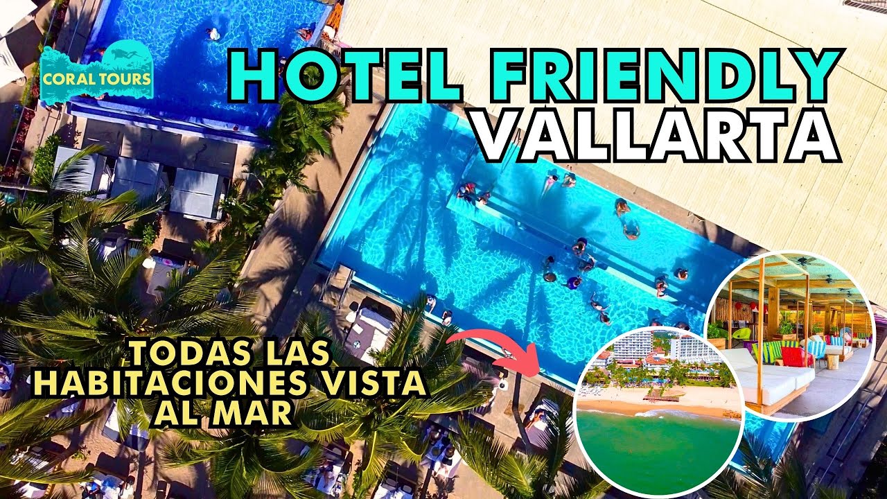 Hotel Friendly Vallarta 🌴☀️ ¿24 hrs TODO INCLUIDO?