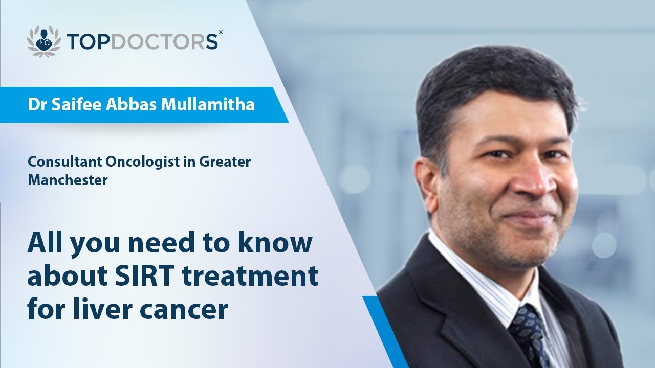 All you need to know about SIRT treatment for liver cancer - Online interview
