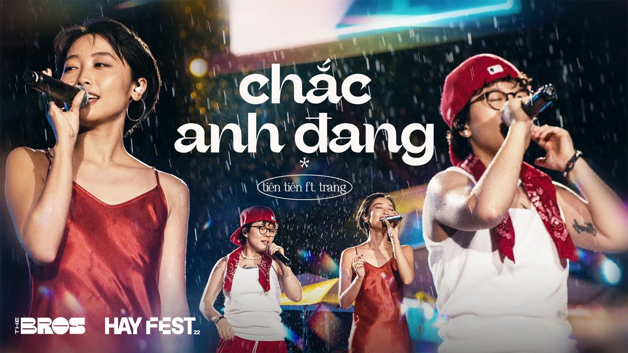 CHẮC ANH ĐANG - Tiên Tiên ft Trang live at #HAYFEST