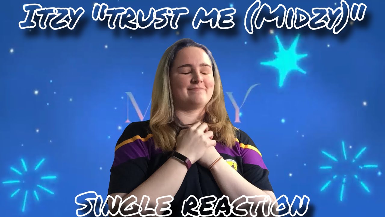 ITZY &ldquo;Trust Me (MIDZY&rdquo; Single Reaction