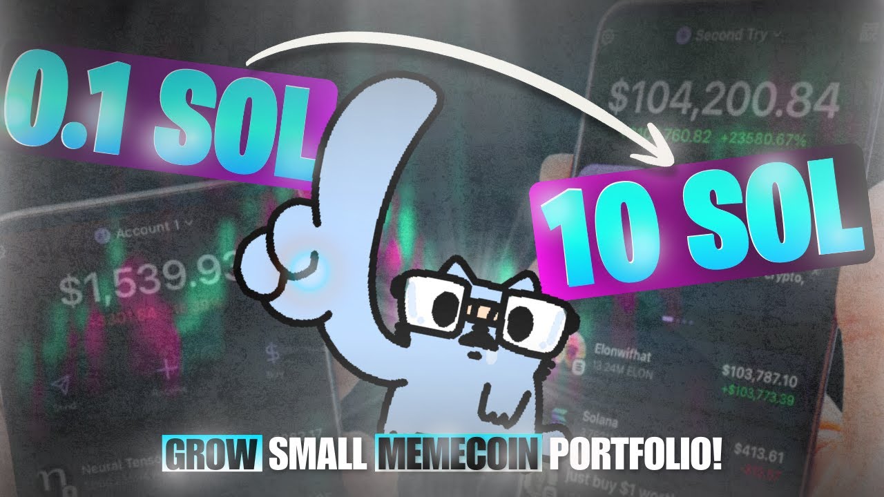 How to Grow a Small Memecoin Portfolio | 0.1 SOL to 10 SOL
