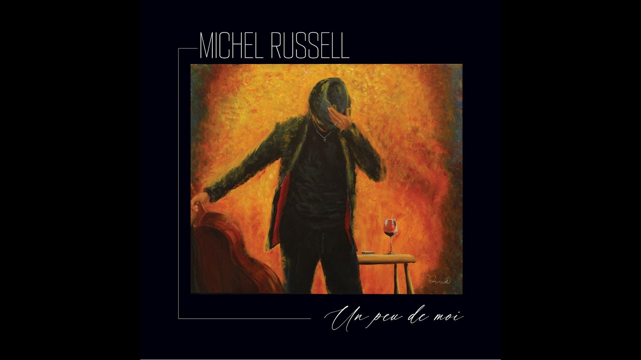 Michel Russell - Un peu de moi (vidéo officielle)