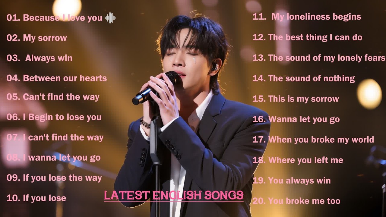 Heartbroken Songs Playlist 🎶💘 New English Sad Song Relaxing 2026 💔🤍 ~ I Loved You Through Tears