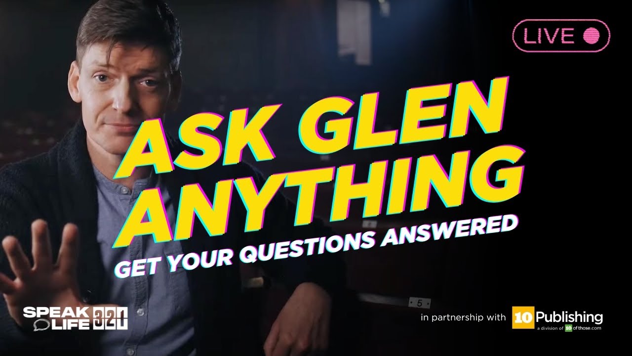 Ask Glen Anything | Live Q&A with Glen Scrivener