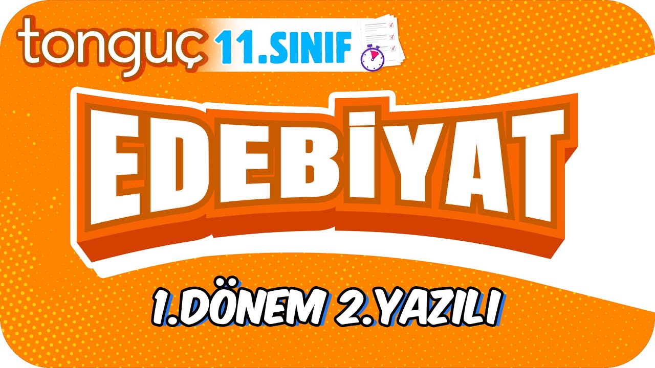 11.Sınıf Edebiyat 1.Dönem 2.Yazılıya Hazırlık 📑 #2024