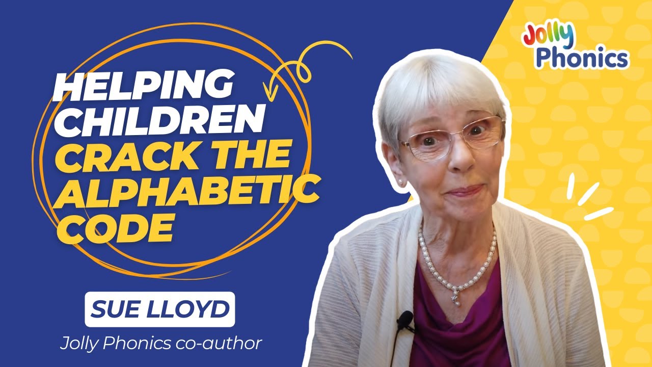 The story of Jolly Phonics: a revolution in helping children crack the alphabetic code