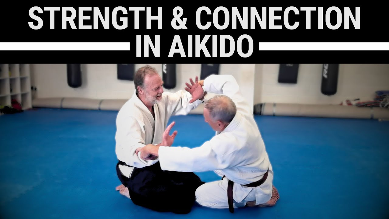 3 Aikido exercises to build Strength & Connection