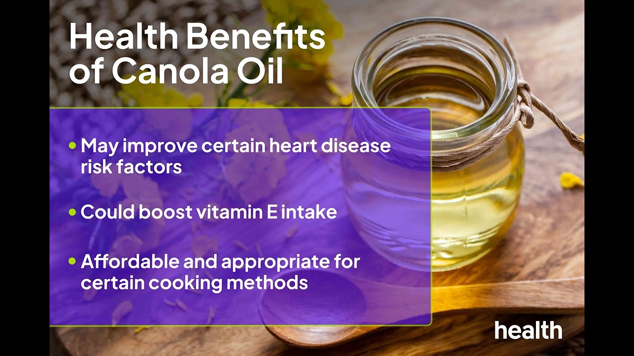 Canola Oil: A Balanced Look at Benefits and Risks