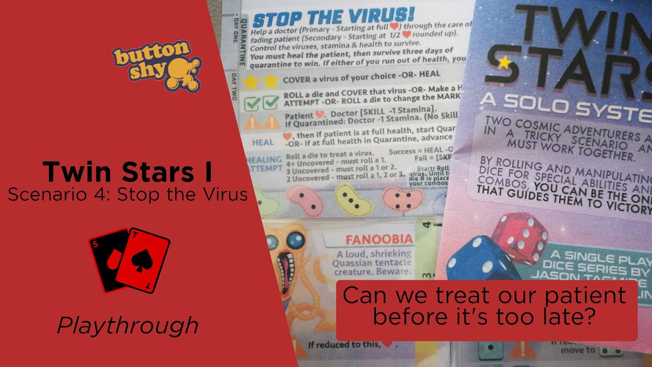 Playthrough | Twin Stars 1 PnP, Scenario 4: Stop the Virus (Button Shy Games)