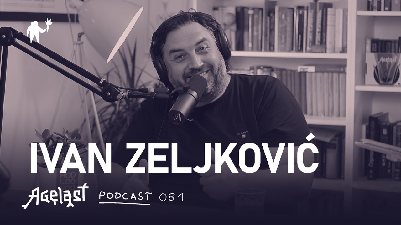 Podcast 081: Ivan Zeljković
