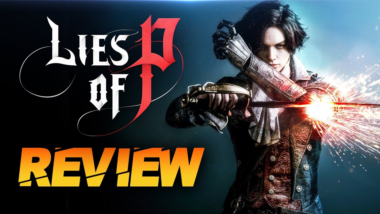 Lies Of P Review - A Must Play For Bloodborne Fans (Full Game Impressions)