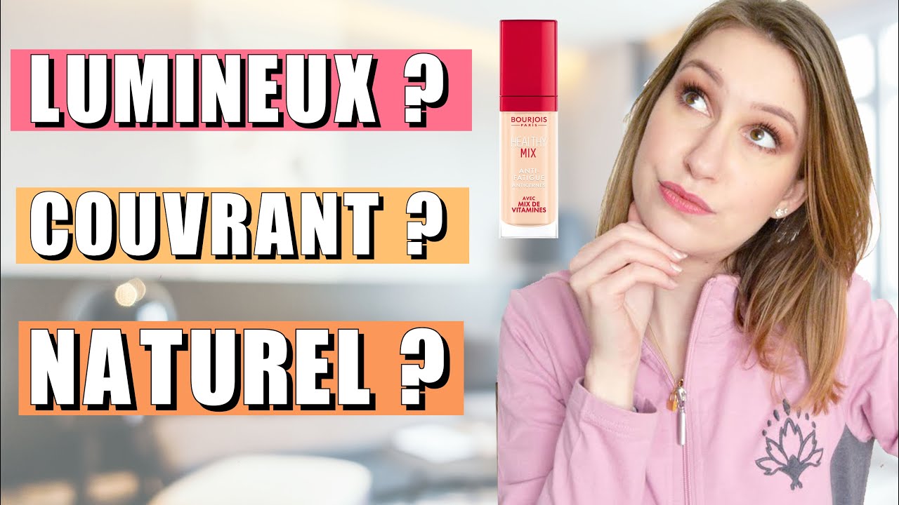 🤔 ANTICERNES HEALTHY MIX BOURJOIS: COUVRANT, LEGER ET LUMINEUX ?